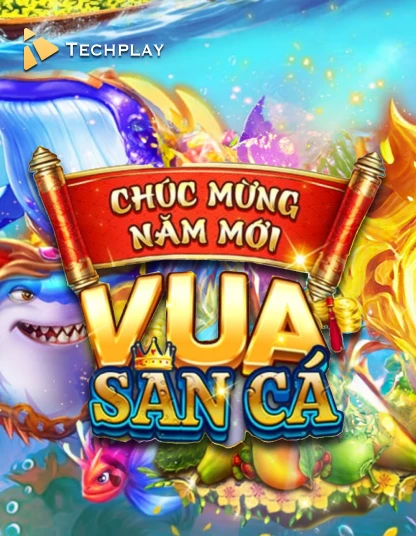 Vua Săn Cá Techplay